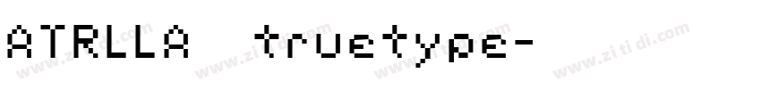 ATRLLA 常规truetype字体转换